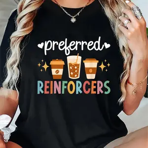 100% Cotton Preferred Reinforcers ABA Therapist ABA Therapy T-Shirt Shirt Breathable Fabric