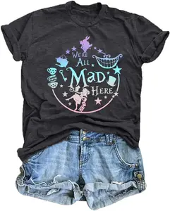 Alice in Wonderland Shirt Women Vacation Shirts We're All Mad Here T-shirt Mad Tea Party Shirt Cute Graphic Tee Sweatshirt Hoodie