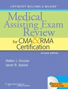 USED-LWW'S MEDICAL ASSISTING EXAM REVIEW FOR CMA, RMA & CMAS 2E: . (Medical Assisting Exam Review for CMA and RMA Certification) by Helen J. Houser (Paperback)