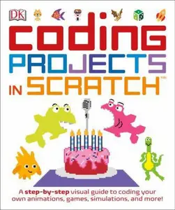 USED Book - Coding Projects in Scratch: A Step-By-Step Visual Guide to Coding Your Own Animations, Games, Simulations, a by Woodcock, Jon (Paperback) - english