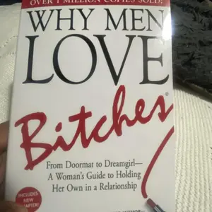 Why Men Love Bitches: From Doormat to Dreamgirl--A Woman's Guide to Holding Her Own in a Relationship -- Sherry Argov - Paperback