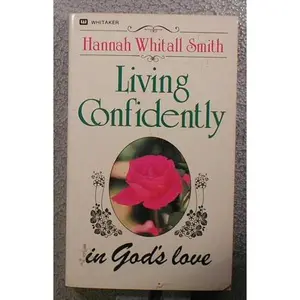 USED-Living Confidently in God's Love by Hannah W. Smith (Paperback)