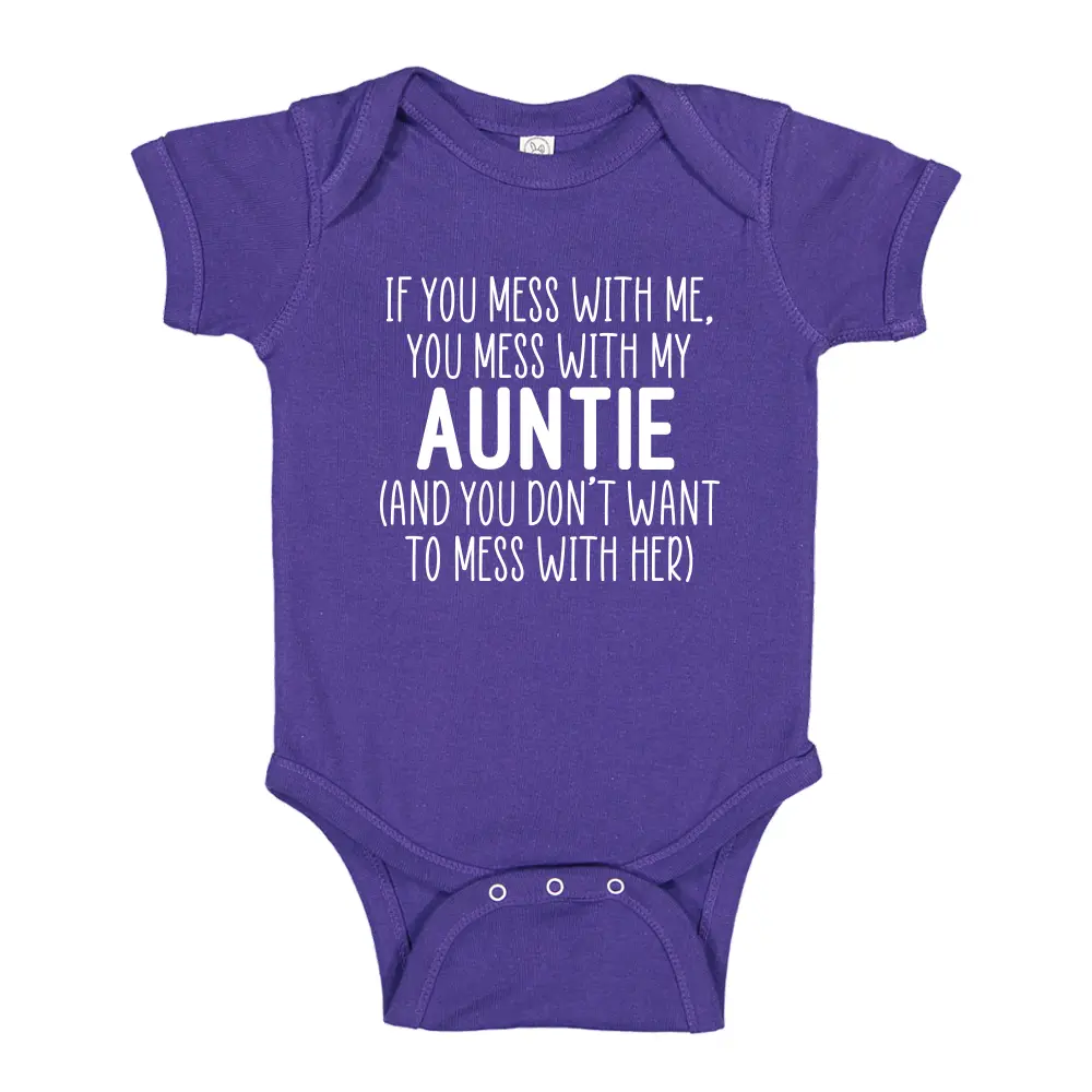 Don't Mess with My Auntie Baby Bodysuit One Piece or Toddler T-Shirt Crazy Aunt Gift for Niece and Nephew