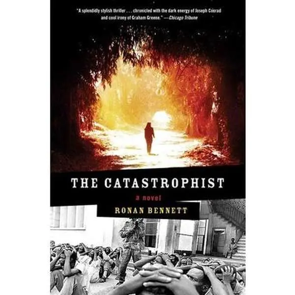 USED-The Catastrophist: A Novel by Ronan Bennett (Paperback)
