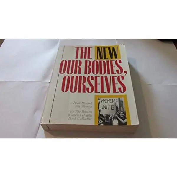 USED Book - The New Our Bodies, Ourselves:  A Book by and for Women by Boston Women's Health Book Collective (Paperback) - english