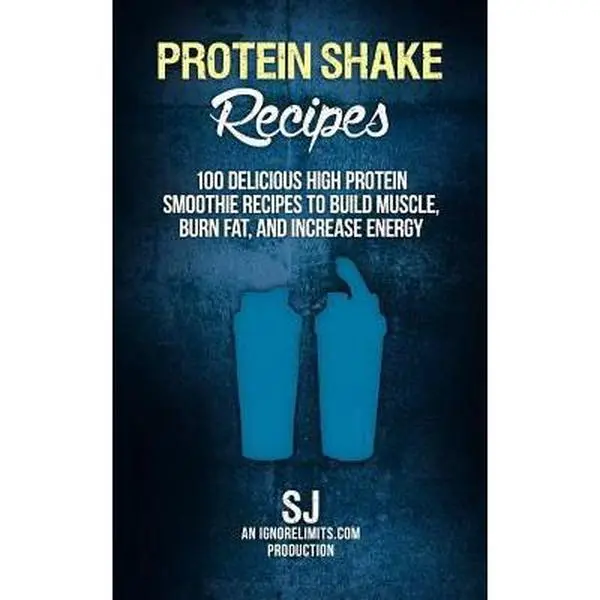 USED Book - Protein Shake Recipes: 100 Delicious High Protein Smoothie Recipes to Build Muscle, Burn Fat & Increase Energy by Limits, Ignore (Paperback) - english