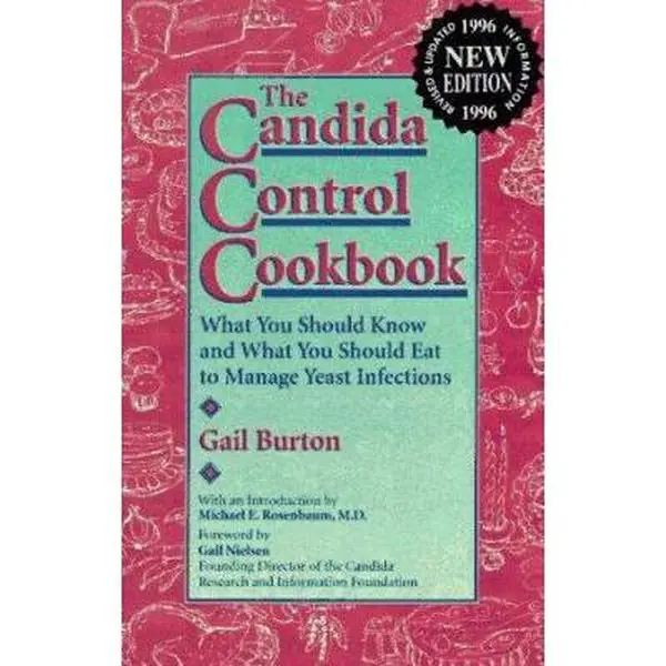 Used Healthy Cookbook - The Candida Control Cookbook by Gail Burton (Soft Cover, 1996 Edition, 240 Pages) - English Guide for Candida Sufferers, Includes Complete Food Chart & Medically Controlled Treatment Program