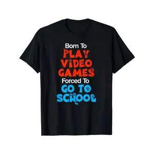 Born to Play Video Games Forced to Go to School T-Shirt - 220GSM Pure Cotton Retro Gaming Graphic Tee for Boys, Girls, Men & Women - Funny School & Gamer Apparel