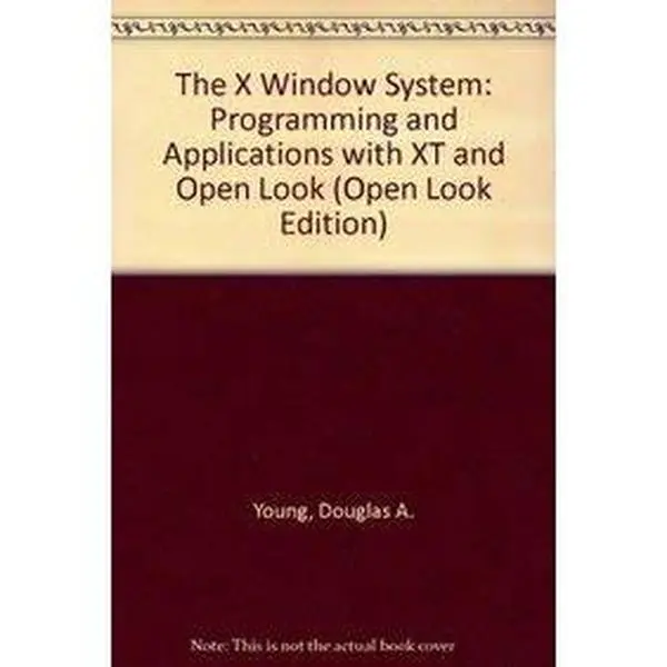 USED-The X Window System: Programming and Applications With XT (Open Look Edition) by Douglas A. Young (Paperback)