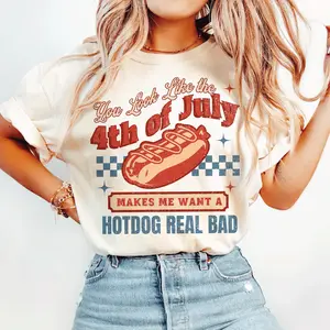 You Look Like The 4th Of July Makes Me Want A Hot Dog Real Bad  Shirt, Funny 4th Of July Gift Shirt Hoodie Sweatshirt