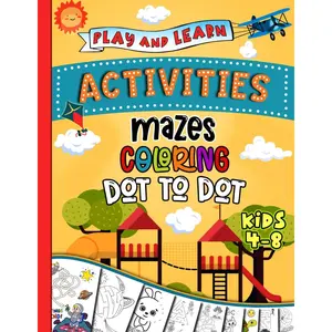 Maze Adventures Dot-to-Dot Coloring Fun and More Play and Learn Kids Activity Book: 100 Pages of Mazes, Dot-to-Dot, Coloring, Letter Tracing and Games for Kids 4 to 8 Paperback – October 12, 2022