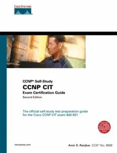 USED-CCNP CIT Exam Certification Guide (CCNP Self-Study, 642-831) (2nd Edition) by Amir Ranjbar (Hardcover)