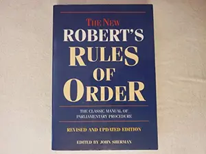 USED-THE New Robert's Rule of Order the Classic Manual of Parliamentary Procedure (revised and updated edition) by Henry Martyn Robert (Paperback)