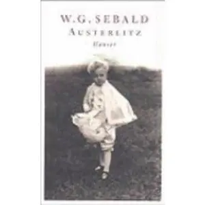 USED-Austerlitz by Winfried Georg Sebald (Hardcover)