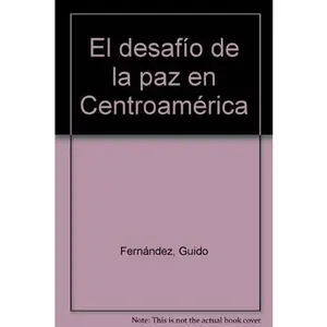 USED-El desafi´o de la paz en Centroame´rica (Spanish Edition) by Guido Ferna´ndez (Paperback)