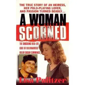 USED-A Woman Scorned (St. Martin's True Crime Library) by Lisa Pulitzer (Paperback)