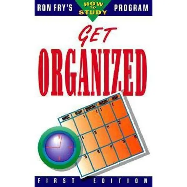 Used Softcover Book - Get Organized (Ron Fry's How to Study Program) by Ronald W. Fry, Career Pr Inc, 127 Pages, English - Create Ideal Study Environment, Plan Daily Schedules, Develop To-Do Lists