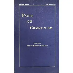 USED-Facts on Communism: Volume 1: The Communist Ideology: December , 1959: 86th Congress, 2nd Session, Document #336 by unknown author (Paperback)