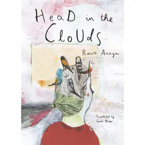 USED-Head in the Clouds by Araya, Rocio (Hardcover)