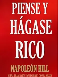 Think and Grow Rich: New Translation, Based on the Original 1937 Edition (Timeless Wisdom Collection)(Volume 56) (Spanish Edition)