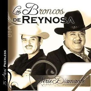 Los Broncos de Reynosa - Serie Diamante: Los Broncos De Reynosa  [COMPACT DISC - CD]
