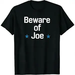 Timeless Retro Beware of Joe Graphic Short Sleeve T-Shirt for Men and Women Stylish Casual Everyday Wear
