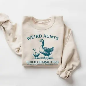 Aunt Goose Sweatshirt, Weird Aunt Build Characters Sweatshirt, Funny Aunt Sweatshirt, Certified Great Listener Sweater, Goose Weird Aunt Club, Cotton Fabric, Gift For Her