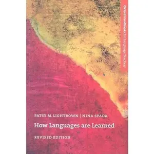 USED-How Languages Are Learned (Oxford Handbooks for Language Teachers Series) by Patsy M. Lightbown (Paperback)