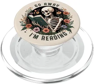 Go Away I'm Reading Funny Skeleton Book Lovers Bookish PopSockets PopGrip for MagSafe
