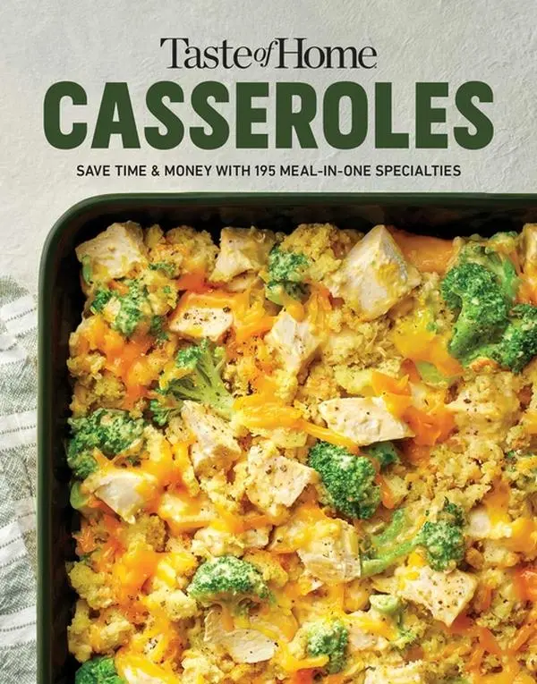 Taste of Home Casseroles: Over 150 Easy Meal in One Recipes Bonus Chapter Includes 8x8 Casseroles -- Taste of Home - Paperback