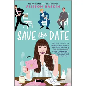 Save the Date: A Novel by Allison Raskin [Paperback Book]