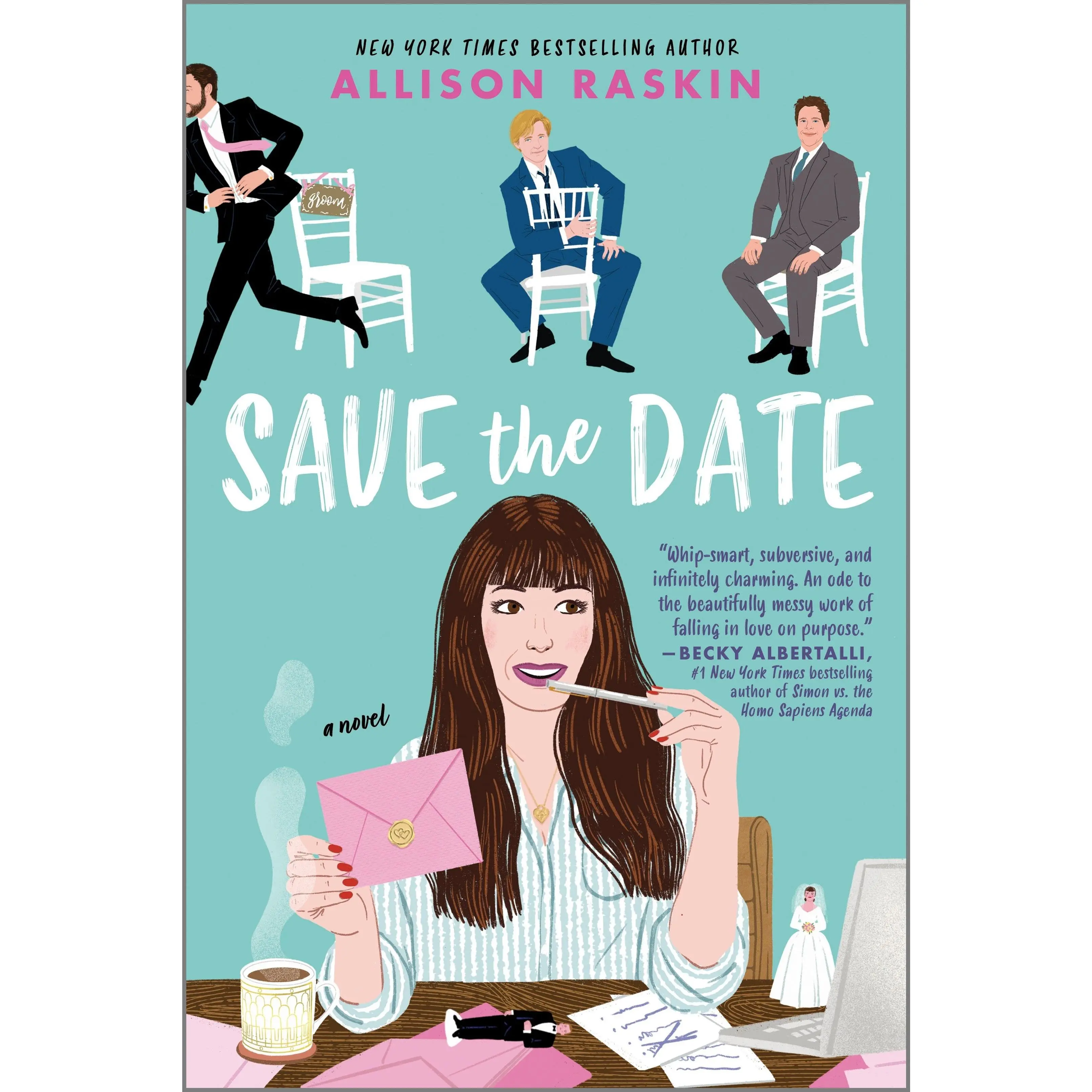 Save the Date: A Novel by Allison Raskin [Paperback Book]