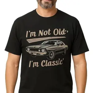 Men's retro car pattern and I am not old, I am a classic print crew neck T-shirt, cotton T-shirt, summer casual top, suitable for casual and sports wear Sweatshirt Printed in USA