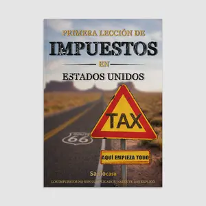 Claridad Fiscal – Una Guía Práctica para Comprender los Impuestos de EE. UU. 15 Errores Comunes, 15 Riesgos Ocultos, 15 Protecciones Inteligentes para tu Familia.