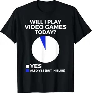 Will I play Video Games today Funny Gamer Gaming T-Shirt