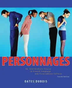 USED-Personnages: An Intermediate Course in French Language and Francophone Culture by Michael D. Oates (Paperback)