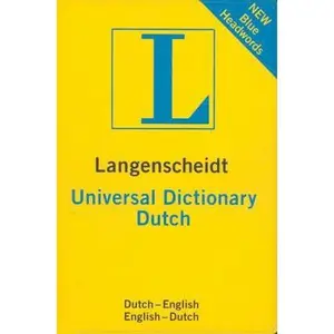 USED-Langenscheidt Universal Dutch Dictionary: Dutch - English / English - Dutch (Langenscheidt Universal Dictionaries) (English and Dutch Edition) by Langenscheidt Editorial Staff (Turtleback)