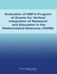 USED-Evaluation of Nsf's Program of Grants for Vertical Integration of Research and Education in the Mathematical Sciences (Vigre) by National Research Council (Paperback)