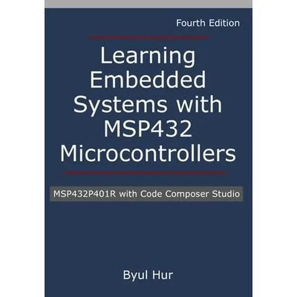 USED Book - Learning Embedded Systems with MSP432 microcontrollers: MSP432P401R with Code Composer Studio by Hur, Byul (Paperback) - english