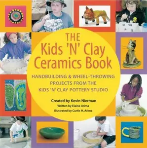 USED-The Kids 'N' Clay Ceramics Book by Kevin Nierman (Paperback)