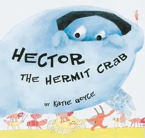 USED-Hector the hermit crab by Katie Boyce (Hardcover)