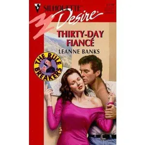 USED-Thirty - Day Fiance (The Rulebreakers) (Silhouette Desire) by Leanne Banks (Unknown)