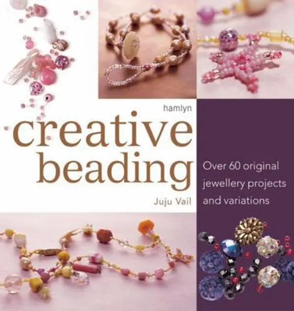 USED Book - Creative Beading: Over 60 Original Jewellery Projects and Variations by Juju Vail (Paperback) - english