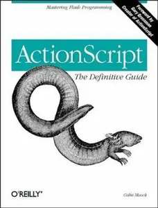 USED-ActionScript: The Definitive Guide: Mastering Flash Programming by Colin Moock (Paperback)