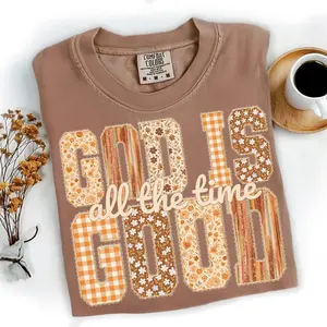 God Is Good Shirt - Christian Fall Sublimation, Religious Bible Verse Autumn Shirt, Patchwork Retro Faith Shirt,Scripture Tee