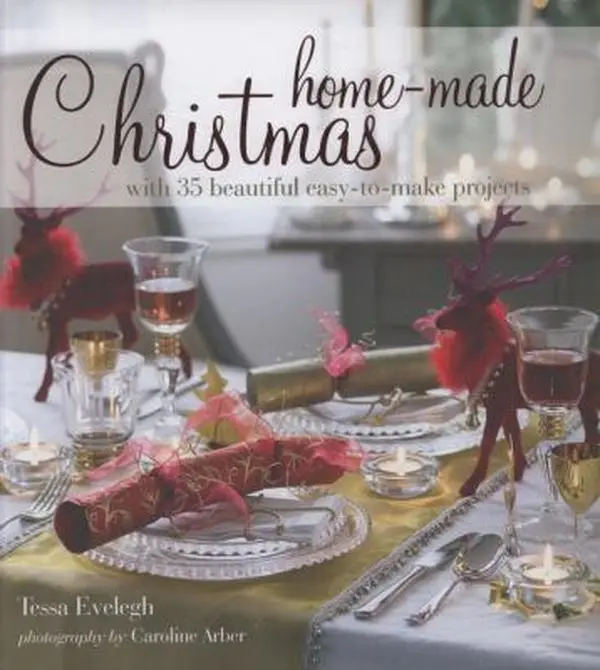 USED-Home-Made Christmas: With 35 Beautiful Easy-to-make Projects by Tessa Evelegh (Hardcover)