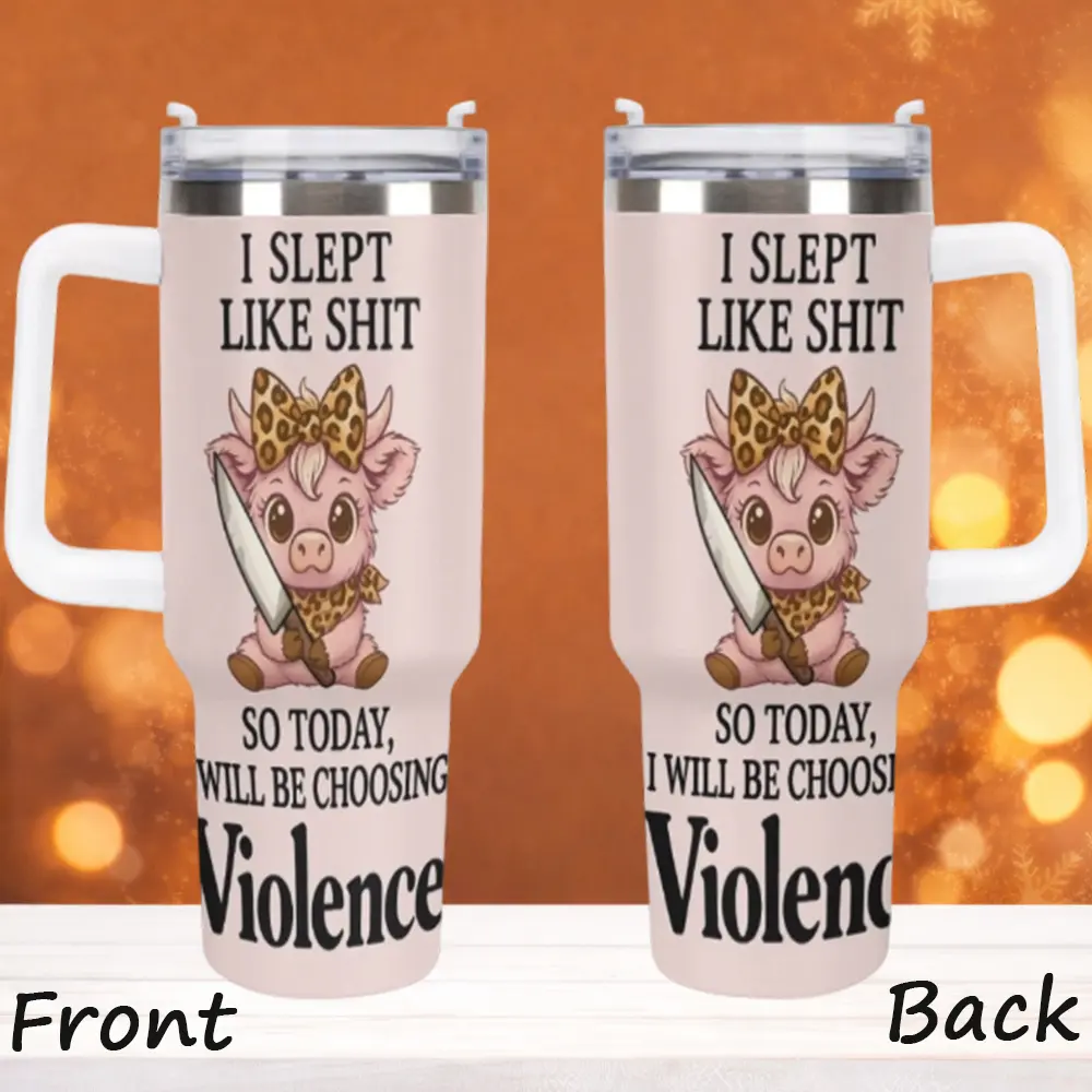 40oz Highland Cow Tumbler, "I Slept Like S*hit, Today I Choose Violence" Cup, Funny "Crabby Morning" Highland Cow Tumbler, Travel Coffee Mug for Poor Sleepers, Double-Wall Cold Cup,Mother's day gift, summervibes