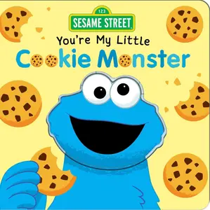 USED-Sesame Street: You're My Little Cookie Monster by Baranowski, Grace (Board book)