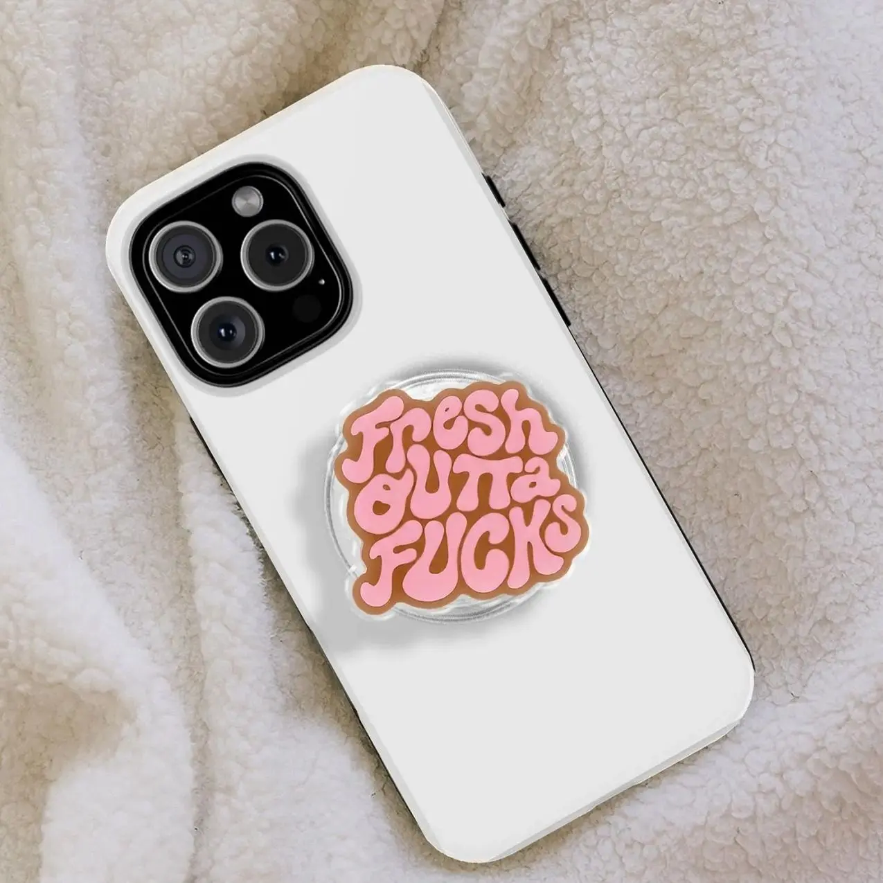 Fresh Outta Fucks Magsafe Phone Grip – Bold Pink Text Magnetic Phone Stand, Funny Kawaii Phone Accessory, Edgy Gift for Her