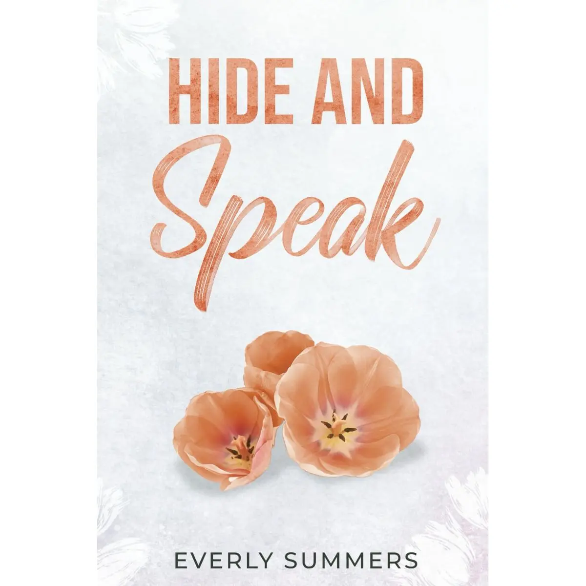 Hide and Speak: A Grumpy Sunshine Enemies-to-Lovers Marriage-of-Inconvenience (Bennetti Boys) Paperback – April 11, 2025